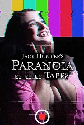 妄想症录像带6 06:06:06 Paranoia Tapes 06:06:06