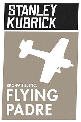 飞翔的牧师 Flying Padre: An RKO-Pathe Screenliner