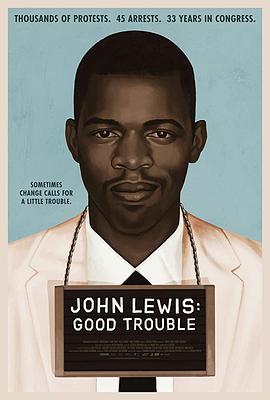 约翰·刘易斯：好麻烦 John Lewis: Good Trouble