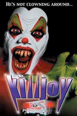 小丑下地狱 Killjoy