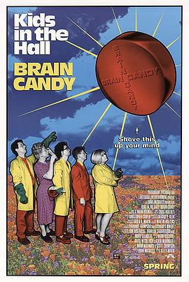 致命糖衣锭 Kids in the Hall: Brain Candy
