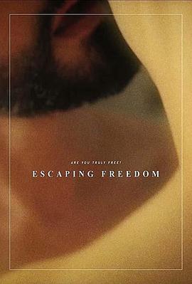 逃避自由 Escaping Freedom