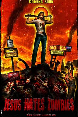 耶稣讨厌僵尸 Jesus Hates Zombies