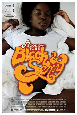 乱性吉日 A Good Day to Be Black & Sexy