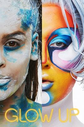 化妆界明日之星 第二季 Glow Up: Britain's Next Make-Up Star Season 2