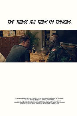 你以为我在想的那些事 The Things You Think I'm Thinking