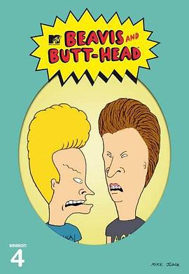 瘪四与大头蛋 第四季 Beavis and Butt-Head Season 4