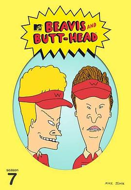 瘪四与大头蛋 第七季 Beavis and Butt-Head Season 7