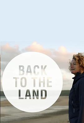 与凯特·亨布尔一起回到土地 第一季 Back to the Land with Kate Humble Season 1
