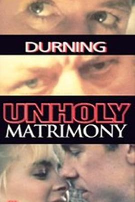 不道德的婚姻 Unholy Matrimony