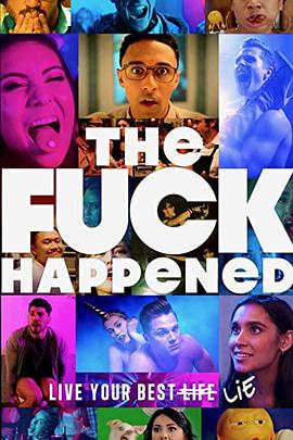 我操！什么屌事！ The F*** Happened