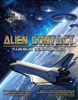 外星人接触：美国宇航局的揭露 Alien Contact：NASA Exposed