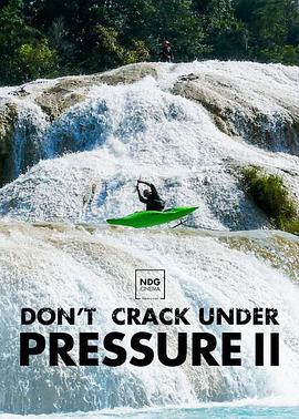 无惧挑战II Don't Crack Under Pressure II
