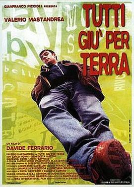 人生三文治 Tutti giù per terra