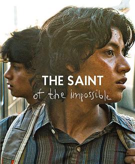 刺杀美国梦 The Saint of the Impossible