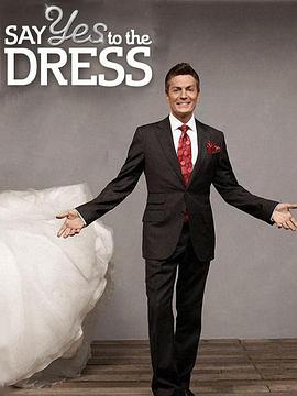我的梦幻婚纱 第一季 Say Yes to the Dress Season 1