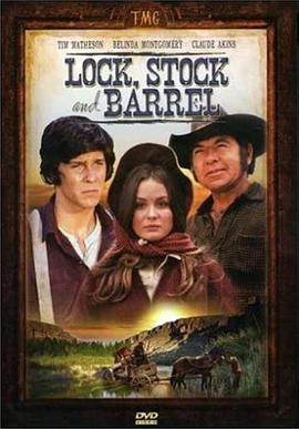 何处是天涯 Lock, Stock and Barrel