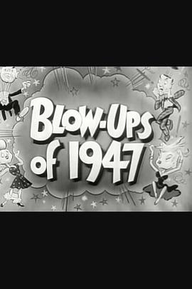 1947年华纳电影NG镜头荟萃 Blow Ups of 1947