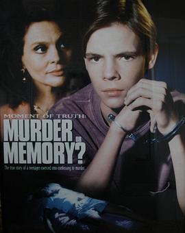 超越死亡线 Moment of Truth: Murder or Memory?