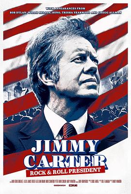 摇滚总统 Jimmy Carter: Rock & Roll President