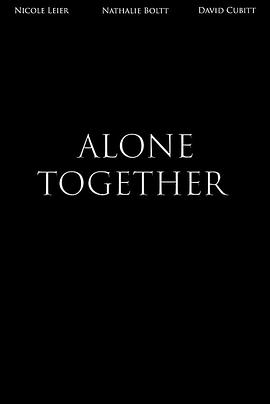 寂寞拥挤 Alone Together