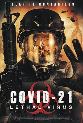 COVID-21：致命病毒 COVID-21: Lethal Virus