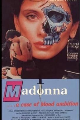 麦当娜：关于血缘的野心 Madonna: A Case of Blood Ambition