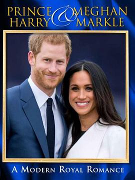 哈里和梅根：现代皇室爱情 Harry & Meghan: A Modern Royal Romance