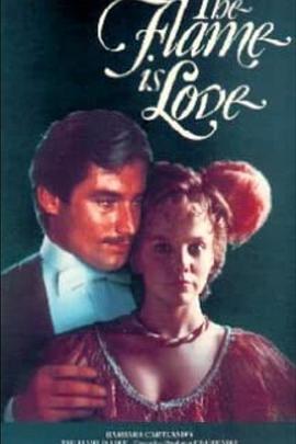 爱的火焰 The Flame is Love