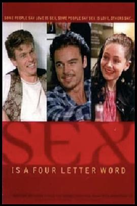 性是一个四个字母的词 Sex Is a Four Letter Word