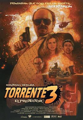 多浪迪警官3：保护者 Torrente 3: El protector
