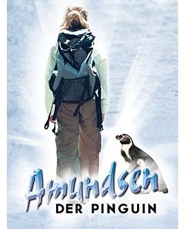 企鹅历险记 Amundsen der Pinguin (TV)