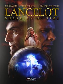 兰斯洛特：时间守护者 Lancelot: Guardian of Time