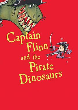 福林船长与恐龙海盗 Captain Flinn and the Pirate Dinosaurs