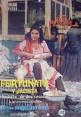 福尔图纳达和哈辛达 Fortunata y Jacinta
