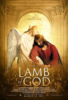 上帝的羔羊：音乐会电影 Lamb of God：The Concert Film