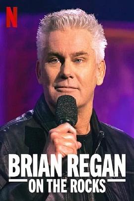 布赖恩·里根：笑翻红石剧场 Brian Regan: On The Rocks