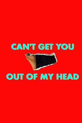 我终究无法放下你：当代情绪化历史 Can't Get You Out Of My Head: An Emotional History of the Modern World