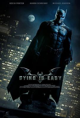 蝙蝠侠：死亦何难 Dying Is Easy