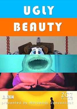 BBC 丑陋的美丽 BBC Ugly Beauty