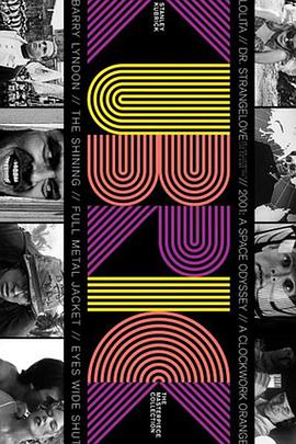 聚焦斯坦利·库布里克 Stanley Kubrick in Focus