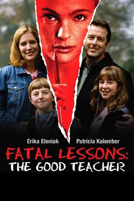 致命教师 Fatal Lessons: The Good Teacher
