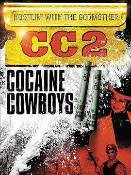 可卡因牛仔2：黑寡妇 Cocaine Cowboys II: Hustlin' with the Godmother