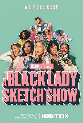 黑人小姐速写喜剧 第二季 A Black Lady Sketch Show Season 2