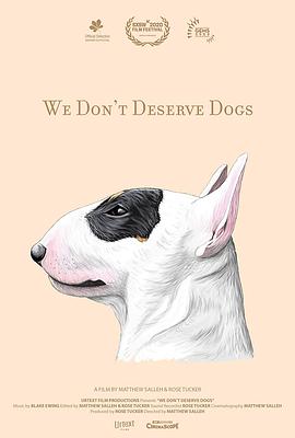 你生命中的那只狗 We Don’t Deserve Dogs
