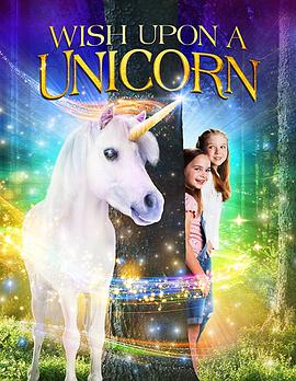 神奇独角兽 Wish Upon a Unicorn