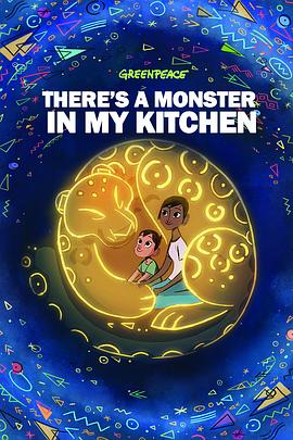 我厨房里有只怪物 Greenpeace: There's a Monster in My Kitchen
