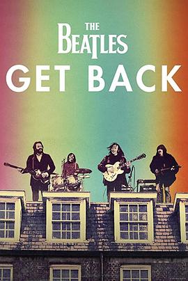 披头士乐队：回归 The Beatles: Get Back