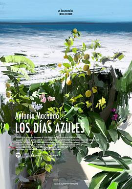 安东尼奥·马查多：蓝色的日子 Antonio Machado. Los días azules