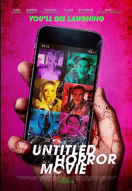 未命名恐怖片（UHM） Untitled Horror Movie (UHM)